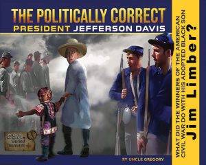The Politically Correct President Jefferson Davis